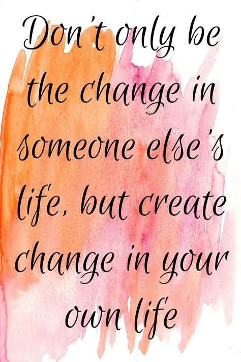 Time For A Change, Mind Change, Change Day, Easy Doodle, Done Quotes, Making Changes, Time For Change, Create Change, You Are Important