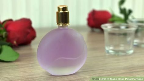 How to Make Rose Petal Perfume: 15 Steps (with Pictures) - wikiHow How To Make Rose, Fragrant Roses, Few Ingredients, Summer Garden, Rose Petals, Vodka, Perfume Bottles, Fragrance, Floral