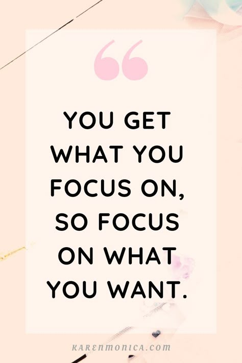 You get what you focus on so focus on what you want. #shortquote #quotes #motivation #inspire #focus #goals Be So Focused On Yourself Quotes, Focus On Yourself Vision Board, Be Quotes, You Get What You Focus On, You Get What You Work For, Focusing Quotes, Focus On What You Want, Quotes On Focus, Quotes About Focus