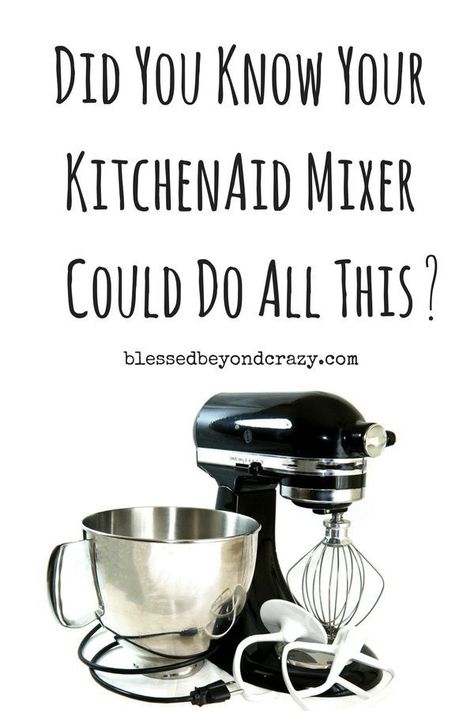 Did You Know Your KitchenAid Mixer Could Do All This? - #blessedbeyondcrazy #kitchenaid What To Make In Kitchenaid Mixer, Kitchenaid Stand Mixer Recipes Dinners, Uses For Kitchenaid Mixer, Kitchenaid Professional 5 Plus, Things To Make With Kitchenaid Mixer, What To Make With Kitchenaid Mixer, Kitchenaid Mixer Decor, Smeg Mixer, Kitchenaid Hacks