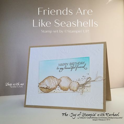 Friends Are Like Seashells, Stampin Up 2020 2021, Nautical Cards, Beach Cards, Gift Making, Cards Making, Birthday Cards For Men, Card Making Tutorials, Friends Are Like