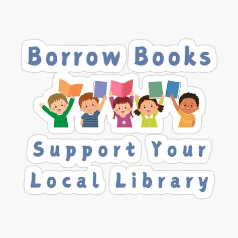 Local Library, Kids Stickers, The Borrowers, Book Worms, Sticker Design, Vinyl Sticker, Encouragement, Vinyl, For Sale