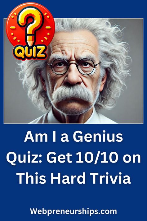 Am I a Genius Quiz: Get 10/10 on This Hard Trivia Random Knowledge Quiz, Intelligence Quizzes, Math Trivia, General Quiz, Physics Quiz, Movie Trivia Quiz, Iq Quiz, Hard Quiz, Math Quiz