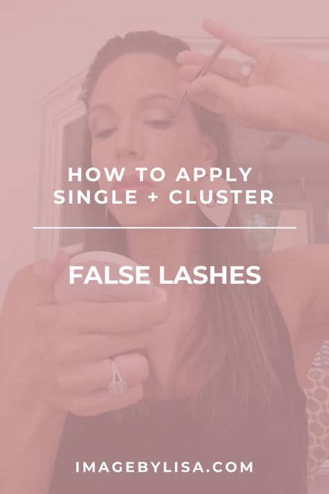 Cluster Eyelashes How To Apply, How To Apply Eyelash Clusters, Single Lashes How To Apply, How To Apply Cluster Lashes, Individual Lashes How To Apply, How To Apply Individual Lashes, How To Apply Lash Clusters, Fake Eyelashes Applying, Eyelash Application