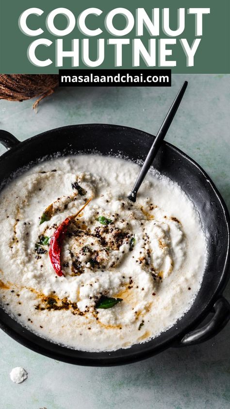 Coconut chutney, or nariyal chutney, is a popular traditional South Indian condiment made from fresh brown coconut and chana dal (split chickpeas). It's savory and spicy after being topped with a flavorful tadka of spices and curry leaves. The chutney is served along with breakfast and brunch items like idli, dosa, and uttapam. Indian Fusion Food, Family Vegetarian Meals, Wake Up Earlier, Best Indian Recipes, Idli Dosa, Brunch Items, Chana Dal, Healthy Indian Recipes, Skip Breakfast