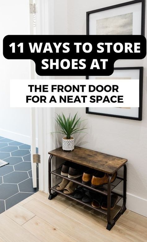 front door organization tips, home organization, storage tips for shoes Shoe Rack At Entrance Ideas, Front Door Shoes Off Ideas, Shoe Rack Ideas Front Door, Shoe Rack By Door Entryway, Entry Shoe Rack Ideas, Store Shoes In Small Spaces, Place To Put Shoes By Door, Shoe Chair Entryway, Remove Shoes Entryway