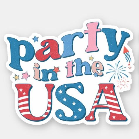 Create your own Custom-Cut Vinyl Sticker | Zazzle.com Red White Blue Party, 4th Of July Stickers, July Stickers, America Independence Day, Party In The Usa, Red Party, Usa Patriotic, Blue Party, Fathers Day Cards