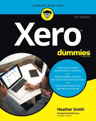 Xero For Dummies Heather Smith, Fixed Asset, Accounts Payable, Business Performance, For Dummies, Accounting Software, Online Accounting, Decision Making, Economics