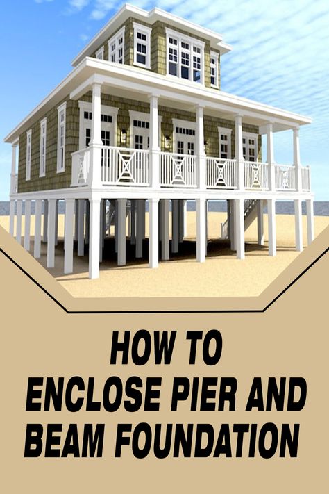 How To Enclose Pier And Beam Foundation Pier And Beam House Skirting, Pier And Beam House, House On Pilings, Footing Foundation, Foundation Ideas, Pier And Beam Foundation, House Skirting, Beam House, Pier House