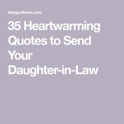 Daughter In Law Quotes From Mom, Daughters In Law Quotes, Quotes About Daughter In Laws, Quote For Daughter In Law, Best Daughter In Law Quotes, Mother In Law To Daughter In Law Quotes, Birthday Card Sentiments For Daughter In Law, Birthday Message To Daughter In Law, Birthday Wishes For Daughter In Law Inspirational Quotes