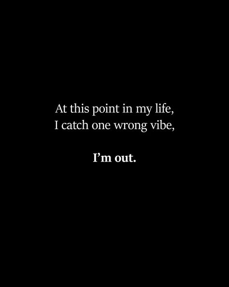 i'm out Good Quotes, Quotes Deep Feelings, Personal Quotes, Badass Quotes, Deep Thought Quotes, What’s Going On, Reality Quotes, Life I, Real Quotes