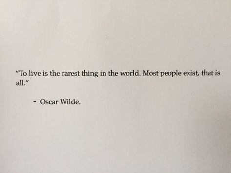 People Are Not There For You Quotes, Working To Live Not Living To Work, Not Existing Quotes, Alive But Not Living Quotes, Living Not Existing Quotes, Quotes About Feeling Alive, Life Is So Beautiful Quotes, Poetry About Living Life, Qoutes About Living Your Best Life