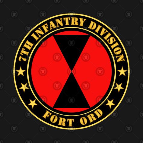 Check out this awesome '7th+Infantry+Division+-+Fort+Ord' design on @TeePublic! 7th Infantry Division, Veteran T Shirts, Military Insignia, Army Life, Division, Marine Corps, Us Army, Armed Forces, Fort