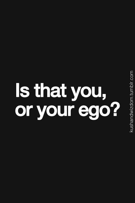 Ask yourself and those around you every once in a while when shit hits the roof Quotes About Ego, Inspirational Quotes Pictures, Powerful Words, Note To Self, Thought Provoking, Beautiful Words, Ideas Style, Inspirational Words, Words Quotes