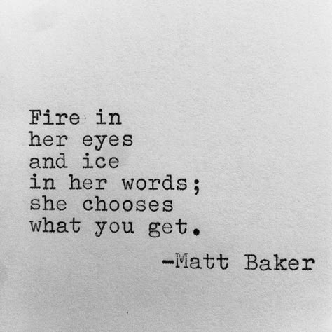 Fire in her eyes and ice in her words, she chooses what you get. Everyday Makeup Looks, Natural Quotes, Eye Quotes, Makeup Looks Natural, No Makeup Makeup, She Quotes, Affordable Makeup, Badass Quotes, Poem Quotes