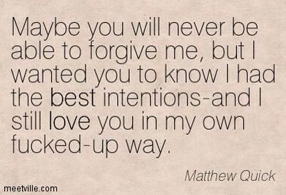 I wish you could see this... I wish more than anything that I had a way to show you this.. I miss you.. Nothing left to say but I'm sorry. What we had was crazy, it was perfect. You are perfect. you could read into me like No one else I know. maybe that's why it scared me so much, & maybe that's why I fucked it all up. My heart will always have love for you, no matter how messed up things got. I'm sorry. Nothing Left To Say, Sorry Quotes, Quotes About Everything, Up Quotes, Still Love You, I'm Sorry, Be Yourself Quotes, Meaningful Quotes, True Quotes