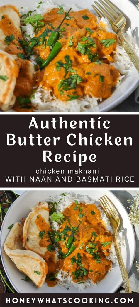 Butter Chicken, also known as Murgh Makhani or Chicken Makhani, is Indian comfort food made with spiced grilled chicken cooked in a rich, creamy buttery tomato gravy, and seasoned with a variety of spices. Enjoy this Authentic Butter Chicken Recipe with naan and basmati rice. Butter Chicken With Basmati Rice, Indian Butter Chicken Recipe Authentic, Indian Dishes With Chicken, Butter Chicken With Cashews, Traditional Butter Chicken Recipe, Sweet Butter Chicken Recipe, Butter Chicken Indian Recipes, Chicken Makhani Recipe, Authentic Indian Butter Chicken