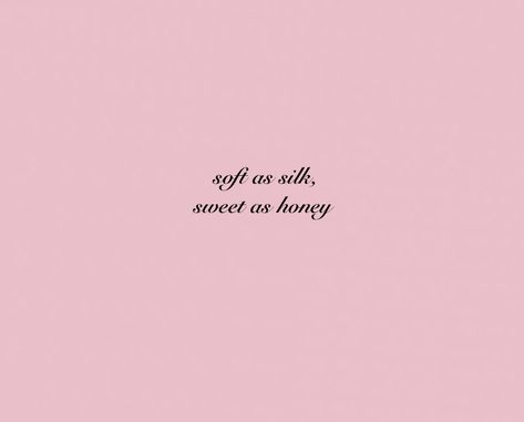 Obsessed With Me Aesthetic, Sweet Aesthetic Quotes, Her Vibe Is Pretty Quotes Aesthetic, Lover Girl Aesthetic Quotes, Your Pretty Quotes, Girly Aesthetic Quotes, Soft Pink Quotes Aesthetic, Princess Aesthetic Quotes, Soft Quotes Aesthetic