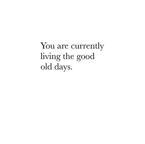 Good Old Days Captions, Enjoy Life Quotes Short, Enjoy Life Quotes, Life Quotes Short, Enjoying Life Quotes, Quotes Short, Good Old Days, Old Days, The Good Old Days