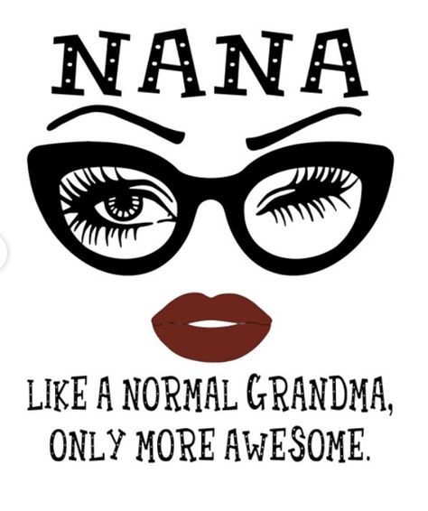 Nana Quotes, Digital Design Trends, Grandma Svg, Nana T Shirts, Tshirt Svg, Cricut Designs, Easter Design, Cricut Projects Vinyl, Pisco