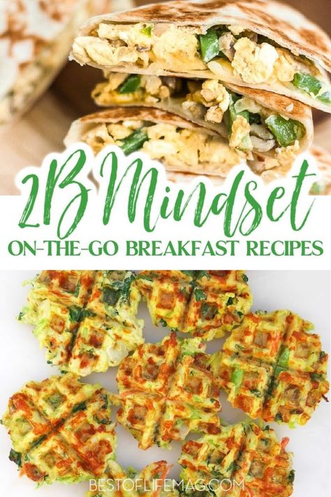 Nutrition Babe Recipes, 2 B Mindset, 2b Mindset Breakfast, On The Go Breakfast Recipes, 2b Mindset Recipes, Beachbody Meal Plan, Top Crockpot Recipes, Breakfast Recipes Healthy, On The Go Breakfast