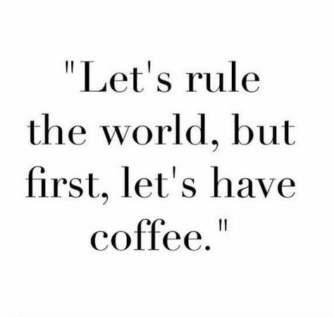 Let's rule the world, but first, let's have coffee! Orange Chicken Stir Fry, Coffee Together, Together Quotes, Infused Coffee, Rule The World, Coffee Obsession, First Coffee, Good Morning Coffee, But First Coffee