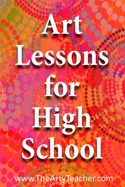 Art lessons for high school and upper middle school. #TheArtyTeacher #arted #artsed #ArtEducation #ArtTeacher #HighschoolArt #MiddleschoolArt #k12ArtChat #teacherblogger #artteachersofinstagram #distancelearning #artlesson Teaching Art High School, High School Art 1 Projects, Quick Art Lessons For High School, Art Lessons For High School, Art Class Ideas For Teens, Back To School Art Lessons, Art Project Inspiration, Art High School Projects, High School Art Ideas