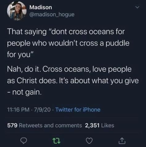 Cross oceans, love people as Christ does. It’s about what you give-not gain. Cross Oceans For People, Love Like Jesus, Bible Motivation, Bible Notes, Christian Motivation, Jesus Is Life, Christian Memes, Bible Quotes Prayer, Christian Quotes Inspirational