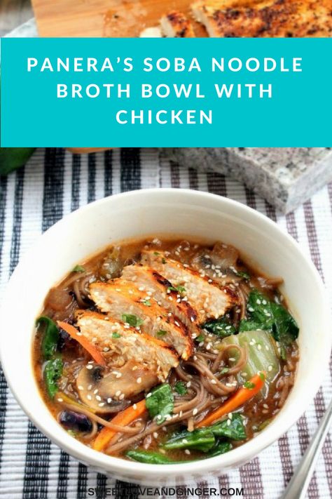 Panera's Soba Noodle Broth Bowl Recipe Broth Bowls Recipes, Soba Noodle Bowl, Broth Bowls, Panera Recipes, Soba Noodles Recipe, Copy Cat Recipe, Soba Noodle, Buddha Bowls, Japanese Recipes