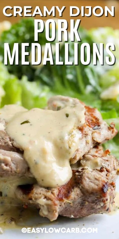 Keto Pork Tenderloin Medallions, Grilled Pork Tenderloin With Sauce, Pork Tenderloin With Dijon Cream Sauce, Pork Tenderloin Dijon Mustard Sauce, Pork Medallions With Mustard Cream Sauce, Pork Tenderloin With Mustard Cream Sauce, Grilled Pork Medallion Recipes, Dijon Pork Tenderloin, Creamy Dijon Sauce