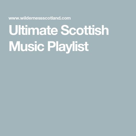 Ultimate Scottish Music Playlist Scottish Bands, Scottish Music, Scottish Artists, Traditional Music, Scottish Wedding, Wedding Music, British Isles, 20th Anniversary, Her Music