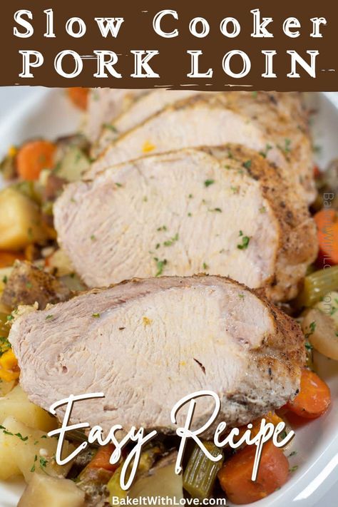 This slow cooker pork loin is a delicious all-in-one meal that features juicy pork loin and tender vegetables! Simply sear the meat before adding everything to your crockpot and then forget about it while you go about your day! When you come back, dinner will be hot, tasty, and ready to enjoy! BakeItWithLove.com #bakeitwithlove #slowcooker #crockpot #porkloin #pork #dinner Oh So Tender Slow Cooker Pork Tenderloin, Slow Cooker Recipes For Pork Loin, Pork Loin In A Crockpot, Crockpot Pork Loin Roast Slow Cooker, Easy Crockpot Pork Loin Recipes, Pork Tenderloin And Stuffing Crockpot, Pork Loin Crock Pot Recipes With Potatoes And Carrots, How To Cook Pork Loin In Crock Pot, Pork Loin In Slow Cooker