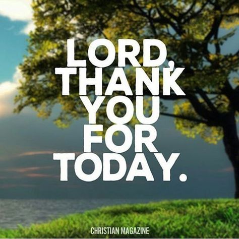 Thank you, Lord for every single day. Thank You Lord Quote, Lord Quote, Thank You For Today, Life Image, Thankful Quotes, Gospel Quotes, God's Promise, Prayers For Strength, Gods Love Quotes