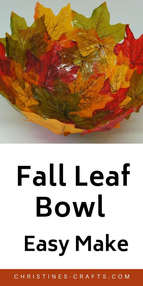 Fall Leaf Bowl Craft, Autumn Leaf Bowl, Fall Leaf Bowl Diy, Modge Podge Fall Leaf Bowl, Diy Leaf Bowl Autumn Leaves, Projects With Fall Leaves, Autumn Leaves Activities, Leaf Bowl Craft, Leaf Bowls Mod Podge