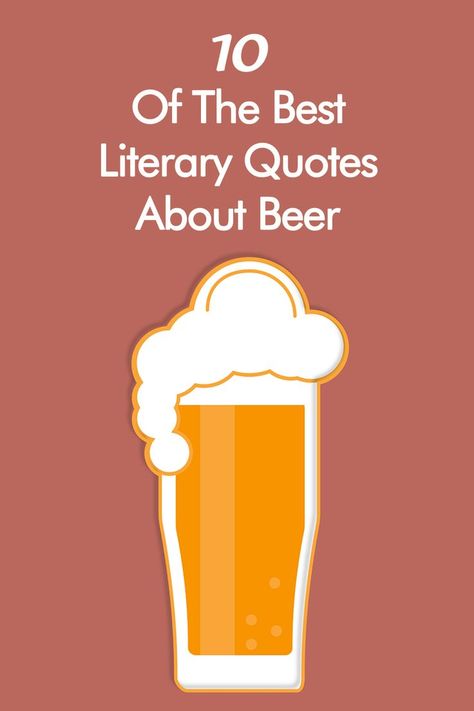 Oh, hoppy day! Beer lovers and book lovers will agree that things are about to go beer-serk with these 10 of the best literary quotes about beer. #LiteraryQuotesAboutBeer #QuotesaboutBeer #Beer https://bookglow.net/10-of-the-best-literary-quotes-about-beer/ Beer Quote, Beer Quotes Humor, Quotes About Beer, Craft Beer Quotes Funny, Craft Beer Quotes, Best Literary Quotes, Book Puns, Beer Quotes Funny, Beer Ingredients