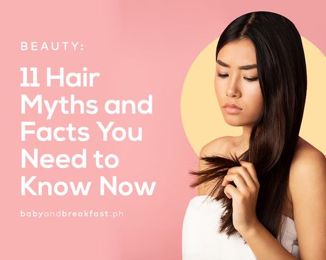 11 Hair Myths and Facts You Need to Know Now | https://babyandbreakfast.ph/2020/03/02/hair-myths-and-facts/ Hair Myths And Facts, Bubble Braid Hairstyles, Bun Hack, Hair Myth, Cosmetic Inspiration, Myths And Facts, Hair Facts, Bubble Braid, Hair Hack