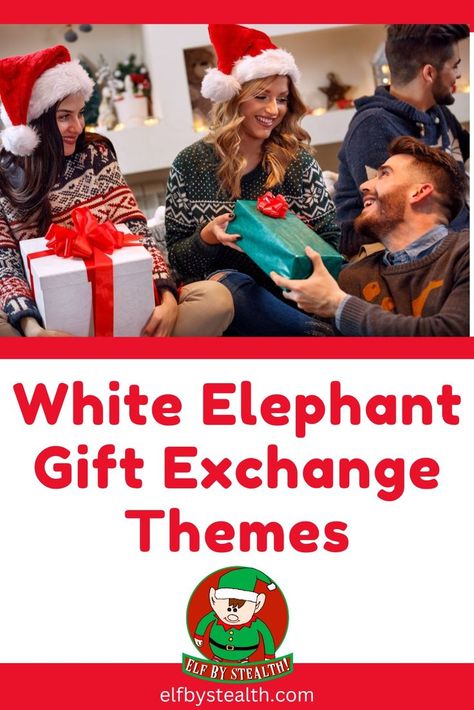 White Elephant gift exchange themes by Elf By Stealth. Friendsmas Gift Ideas, White Elephant Exchange Ideas, Christmas Gift Exchange Themes, Gift Exchange Themes, Elephant Party Theme, Christmas Gift Exchange Party, Unique White Elephant Gifts, Elephant Gifts Christmas, White Elephant Christmas