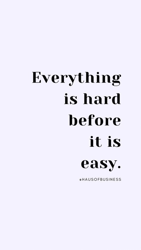 75 Hard Quotes, Everything Is Hard Before It Is Easy, Happy Girl Aesthetic, Success Aesthetic Quotes, Work Hard Quotes Women, Semester Goals, Boss Girl Quotes, Last 90 Days, Widgets For Iphone