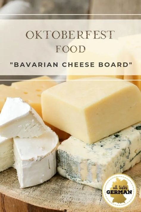 Bavarian Cheese Board - All Tastes German German Desserts Oktoberfest, German Appetizers, German Cheese, German Food Authentic, Bavarian Recipes, Beer Snacks, Pretzel Cheese, German Bread, German Desserts