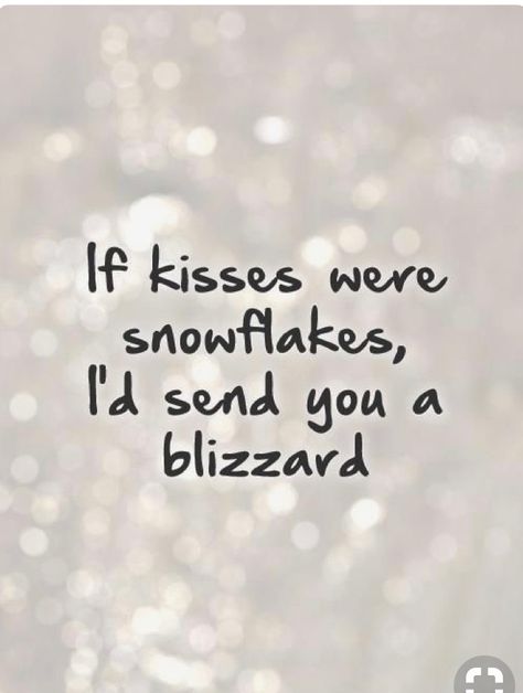 I know you hate the cold but I will keep you warm!!!! Snowflake Quote, Missing Quotes, Kissing Quotes, Comfort Quotes, Winter Quotes, Bff Quotes, Best Picture, Simple Words, Christmas Quotes