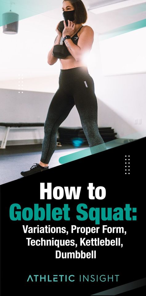 How to do a Goblet Squat: Variations, Proper Form, Techniques, Kettlebell, Dumbbell. #fitness #leg #legworkout #squat #glutes #glutesworkout #quads #legday #fitnessmotivation #athleticinsight Squat Kettlebell, Squat Technique, Squat Variations, Dumbbell Squat, Leg Workout At Home, Fat Burning Tips, Goblet Squat, Biggest Loser, Workout Guide