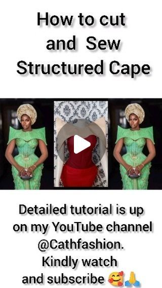 Cathfashion on Instagram: "How to cut and sew Trendy Structured Cape. Detailed tutorial is up on my YouTube channel. Check link in Bio. Watch subscribe and share 🙏🙏 #sewistsofinstagram  #sewing  #fashiondesigner  #fashioninspo  #jostailor  #fashiondesignerinjos" Cape Tutorial, Cape Dress, My Youtube Channel, Youtube Channel, Link In Bio, Cape, Fashion Inspo, Couture, Dolls