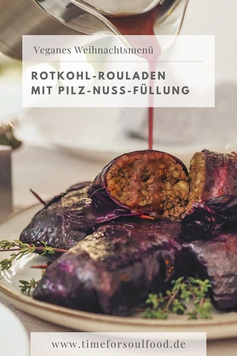 Vegane Rotkohl-Rouladen mit Pilz-Nuss-Füllung von Timeforsoulfood. Vegan Xmas, Vegan Christmas Dinner, Vegan Christmas, Vegan Cooking, Winter Food, Perfect Food, Going Vegan, Veggie Recipes, Soul Food