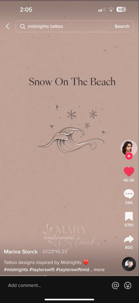 Snow On The Beach Taylor Swift Tattoo, Snow On The Beach Tattoo, Taylor Tattoo, Winter Tattoo, Snow Tattoo, Snow Flake Tattoo, Snow On The Beach, Taylor Swift Tattoo, Summer Tattoo