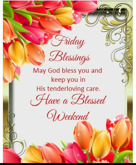 Friday Blessings Fridays Blessings, Vrydag Wense, Happy Friday Blessings, Weekend Blessings, God Glory, Friday Greetings, Week Blessings, Friday Inspirational Quotes, Blessed Weekend