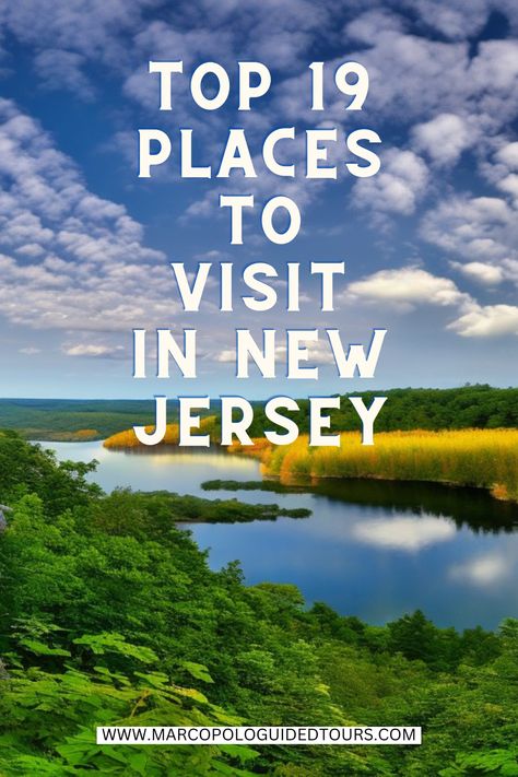 Top 19 Places To Visit In New Jersey Close Proximity, Jersey Shore, Tour Guide, New Jersey, Us Travel, Day Trips, North America, Travel Guide, Places To Go