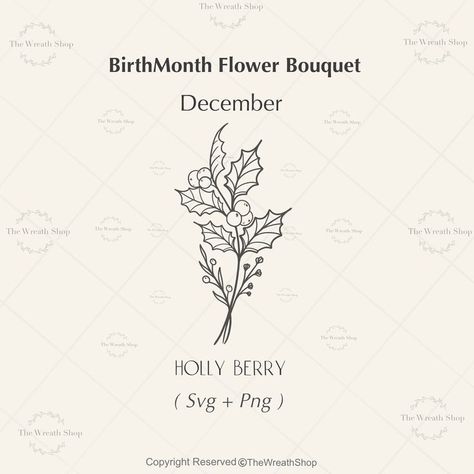 Birthmonth Flower Svgflower Svgbirth Flowers Svg Floral - Etsy Canada in 2022 | Birth flowers, December flower, Flower svg Tattoo December Flower, December Flower Bouquet Tattoo, Holly Berries Drawing, December Birthday Flower Tattoo, Holly Tatoos, December Birth Flower Drawing, Holly Berry Flower Tattoo, Holly Birth Flower Tattoo, Birth Flower December Tattoo