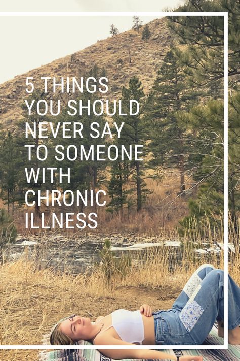 Looking for ways to support someone with chronic illness? Here are 5 things you should never say to someone who is chronically ill. #aesthetic #chronicillness #autoimmune #lifestyle #tips #caregiving #inspiration #inspiring #life #lifegoals Autoimmune Lifestyle, Chronic Lyme, Tips For Cooking, Terminal Illness, Juice Cleanse, Brain Fog, Invisible Illness, Feeling Sick, Medical History