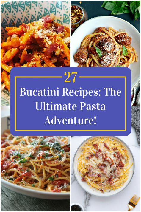 Collage of 4 bucatini recipes. Homemade Bucatini Pasta, Bucatini Pasta Recipes, Pasta Bucatini, Bucatini Bolognese, Creamy Bucatini Recipes, Bousin Pasta Recipes, Pastichio Recipe, Bucatini Recipes, Rigatoni Noodles