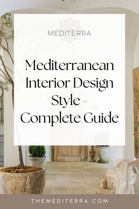 Mediterranean Interior Design Style - Complete Guide Modern Mediterranean Decor, Mediterranean Style Bedroom, Mediterranean Interior Design Style, Modern Mediterranean Design, Mediterranean Style Interior, Mediterranean Style Decor, Condo Makeover, Mediterranean Living Rooms, Pool House Design